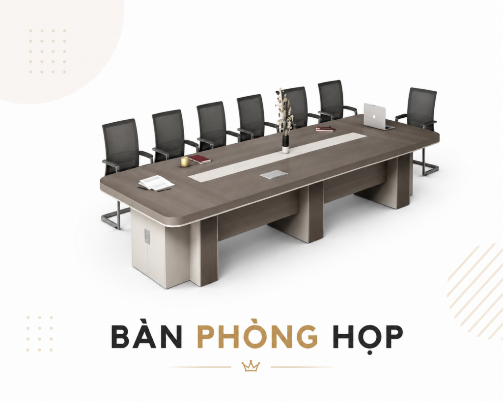 BÀN PHÒNG HỌP